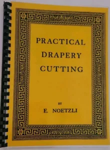 Practical Drapery Cutting by Noetzli Illustrated Crafts Reprint of 1906 Edition - Picture 1 of 13