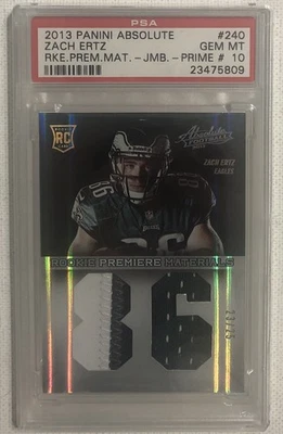 2013 Absolute Zach Ertz Rookie Premier Materials Prime Patch Card #240 (PSA 10) - Image 1 of 2