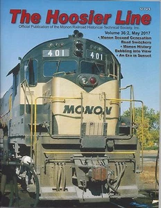 Die HOOSIER Linie: 2. Qtr. 2017, MONON Railroad Historical Society, NEUE Ausgabe - Bild 1 von 2