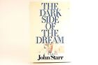 Bon ! Dark Side of the Dream : par John Starr (HC)