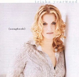 Trisha Yearwood – (Songbook) A Collection Of Hits CD - Picture 1 of 2
