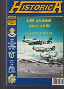 HISTORICA  N°33     LES AVIONS DU 6 JUIN - LA BATAILLE DU CIEL - Picture 1 of 2