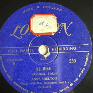 10" 78 RPM-Anne Shelton-Be Mine/Time Out for Tears/London 239 - Imagen 1 de 4