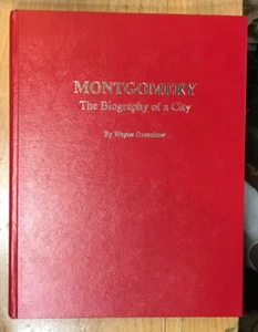 Montgomery The Biography of a City - Alabama History - Foto 1 di 3