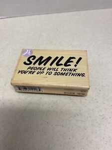 Hampton Art Smile People will Think your up to Something Wooden Rubber Stamp