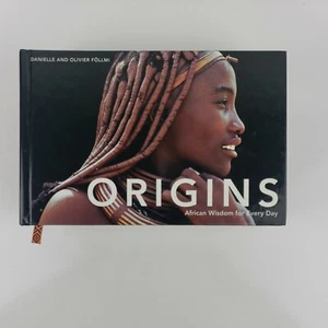 Origins African Wisdom for Every Day by Olivier and Danielle Föllmi 2005 HC - Imagen 1 de 8