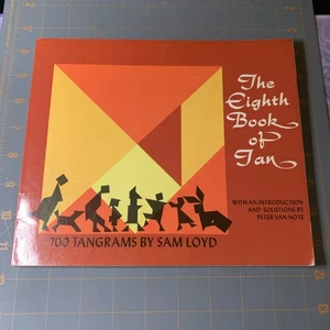 THE EIGHT BOOK OF TAN 700 tangrams by SAM LOYD, 1968 Tangram Puzzle - Picture 1 of 7