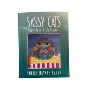 Sassy Cats : Purr-Fect Craft Projects by Sheila Rauen (2000, Softcover) - Picture 1 of 9