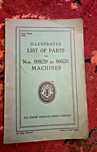 RARE ILLUSTRATED 1920'S PARTS LIST SINGER SEWING MACHINES NOS 99 K29 TO 99 K31 - Picture 1 of 8