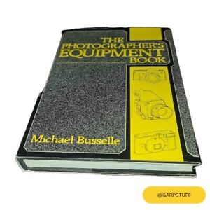Photographer's Equipment Handbook, Busselle, Michael
