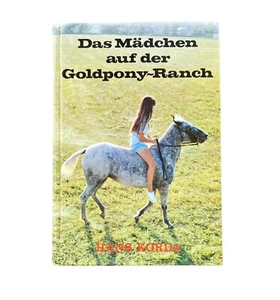 Das Madachen auf liebe Goldpony Ranch junger Erwachsener deutsche Fiktion Pferde Freunde - Bild 1 von 5