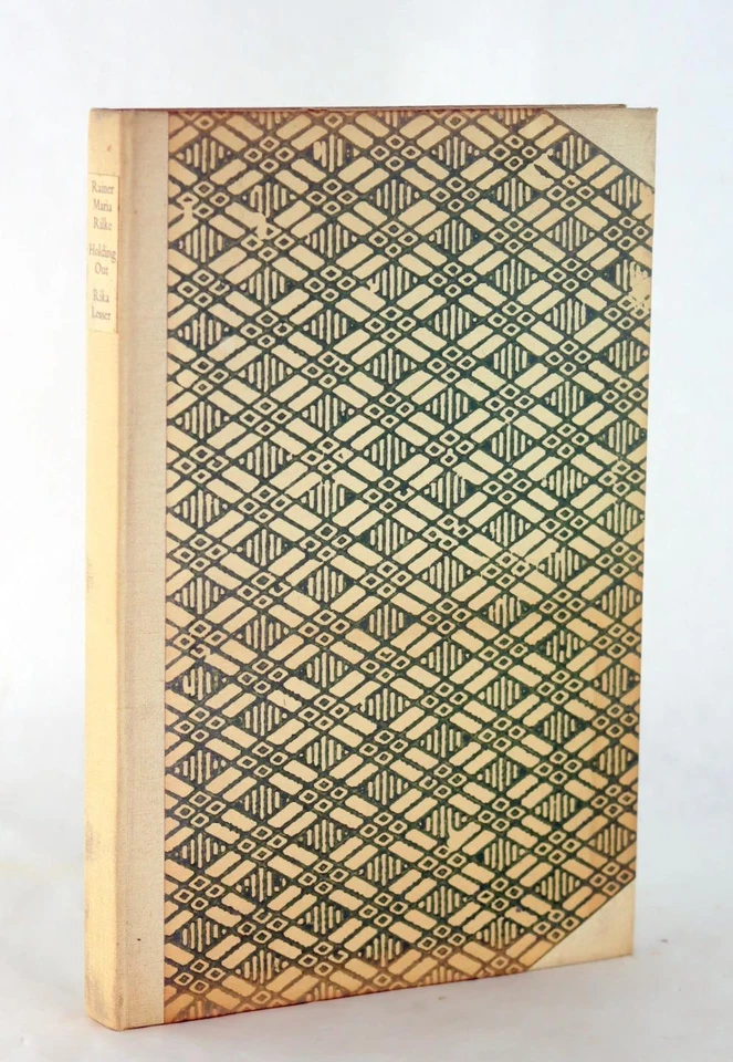 Rika Lesser Holding Out Poems Rendered From German of Rainer Maria Rilke HC - Image 1 of 4