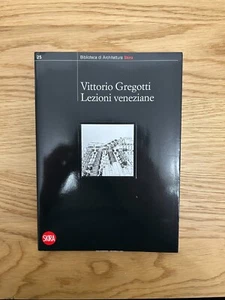 VITTORIO GREGOTTI VENEZIANISCHE LEKTIONEN ARCHITEKTURBIBLIOTHEK SKIRA 2016 - Bild 1 von 10