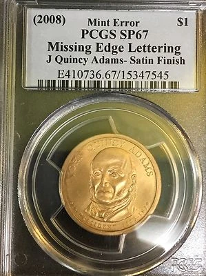 2008 MISSING EDGE LETTERING-J. QUINCY ADAMS PCGS SP 67-SATIN FINISH - Image 1 of 4