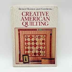 CREATIVE AMERICAN QUILTING VINTAGE 1989 BETTER HOMES & GARDENS Hardcover Book - Picture 1 of 11