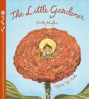 The Little Gardener by Emily Hughes (English) Hardcover Book