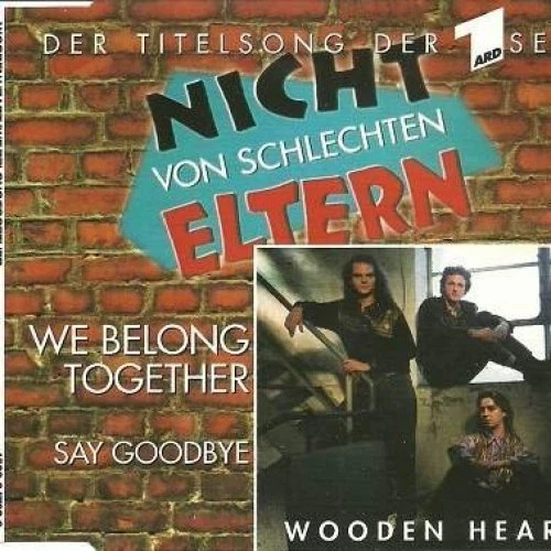 Nicht von schlechten Eltern We belong together (1993, by Wooden Heart) [Maxi-CD] - Bild 1 von 1