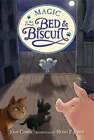 Magic at the Bed and Biscuit by Joan Carris: Used