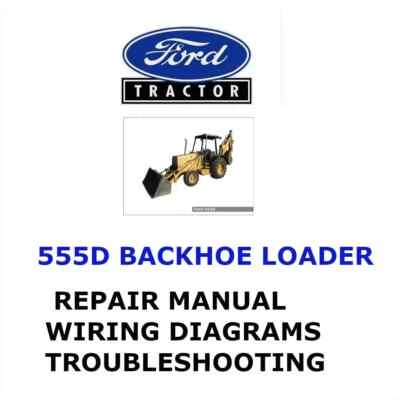 FORD 555D ЭКСКАВАТОР-ПОГРУЗЧИК РУКОВОДСТВО МАСТЕРСКАЯ РЕМОНТ ДВИГАТЕЛЯ PDF - Изображение 1 из 4