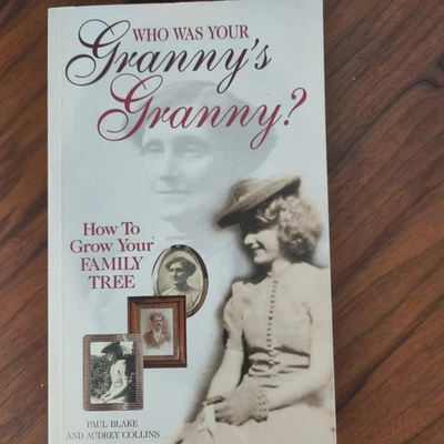 Who Was Your Granny's Granny? by Paul Blake and Audrey Collins (2004, Hardcover) - Image 1 of 3