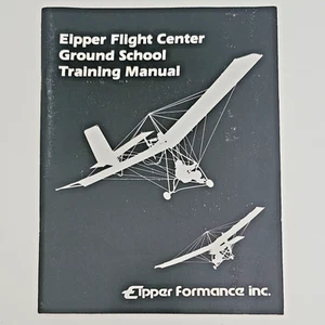 Manuale di addestramento Eipper Flight Center Ground School, 1981. Pilotaggio... - Foto 1 di 11