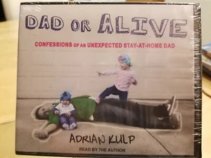 Dad or Alive (Audio Book) Comedy about Parenting Stay-At-Home Dad New Ships Free - Picture 1 of 6