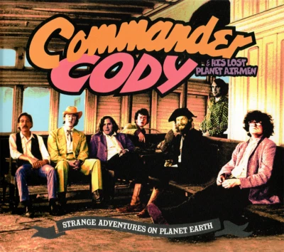 Commander Cody ~ Strange Adventures On Planet Earth • 2CD • 2021 •• NEW •• - Image 1 of 4