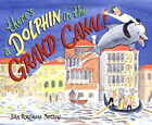 Il y a un dauphin dans le Grand Canal ! Couverture rigide John Bemelmans Ma