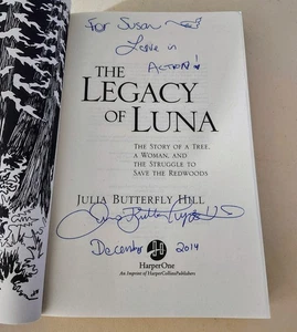 2001 Legacy of Luna The Story of a Tree by Julia Butterfly Hill, Signed - Bild 1 von 4