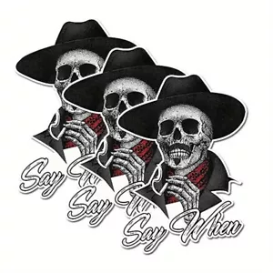 x3 Say When Doc Holiday Sticker Decal Skeleton Skull Tombstone Quote Western - Picture 1 of 6
