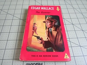THE GUNNER BY EDGAR WALLACE      RARE ARROW UK PULP  CRIME  GGA PB - Picture 1 of 3