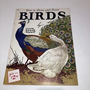 Walter T. Foster How to Draw and Paint Birds By Lynn Bogue Hunt Instruction Book