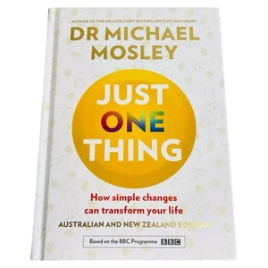 Just One Thing Dr Michael Mosley Hardcover Health Wellness Australian NZ Edition - Picture 1 of 8