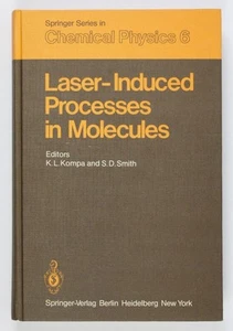 Laser-Induced Processes in Molecules: Physics and Chemistry Proceedings of the E - Foto 1 di 2