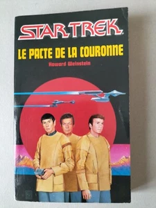 STAR TREK LE PACTE ET LA COURONNE NR 1 HOWARD WEINSTEIN FLEUVE NOIR - Picture 1 of 2