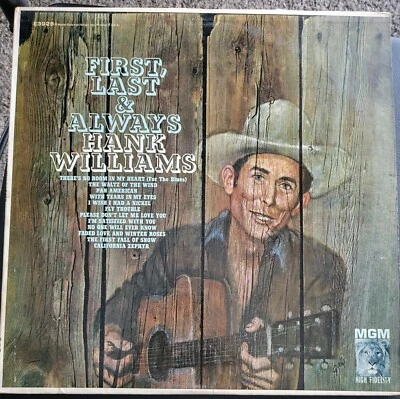 Hank Williams "First Last & Always" Vinyl LP  1961 MGM Records E3928 - Image 1 of 2