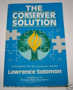 The Conserver Solution de Lawrence Solomon, Pollution Probe, Ottawa (Ont.)... - Imagen 1 de 1