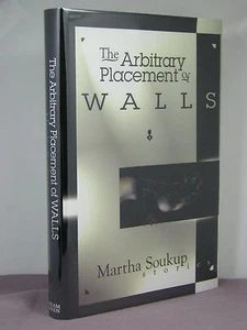 1st, signed by 2, The Arbitrary Placement of Walls:Stories by Martha Soukup(1997 - Picture 1 of 2