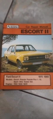 FORD ESCORT 11 AUTODATA OWNERS CAR REPAIR  MANUAL 1975 -1980  1100 / 1300 / 1600 - Image 1 of 3