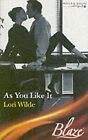 As You Like It (Blaze Romance), Wilde, Lori, Used; Good Book