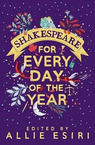Shakespeare for Every Day of the Year by Allie Esiri Paperback NEW - Picture 1 of 1
