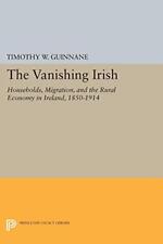 Timothy W. Guinnane The Vanishing Irish (Hardback)
