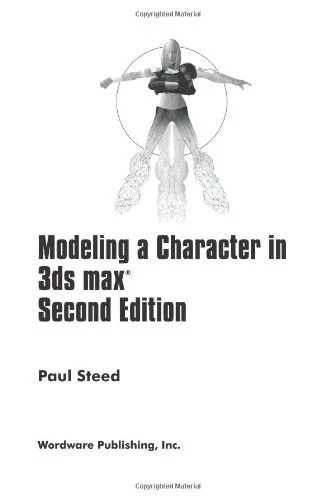 Modeling a Character in 3DS Max (Wordware Game Developer's Library) By Paul Ste - Image 1 of 1