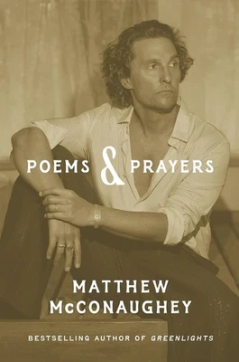 Poems & Prayers paperback by Matthew McConaughey (Author)