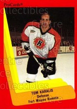 1990-91 ProCards AHL IHL #549 Tom Karalis