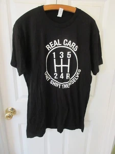 Real Cars Don't Shift Themselves 5-Speed Black T-Shirt L - Picture 1 of 2