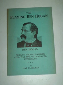 THE FLAMING BEN HOGAN Pugilist, Pirate Gambler by Nat Fleischer, CJ O'Brien, Inc - Picture 1 of 3