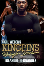 Treasure Hernandez Carl Weber's Kingpins: Raleigh-durham (Paperback)