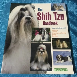 The Shih Tzu Handbook by Vanderlip D. V. M., Sharon L. - Picture 1 of 3