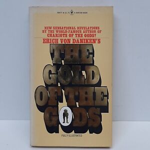 The Gold of the Gods by Erich Von Däniken 1973 Trade Paperback Book